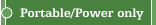 Portable/Power only